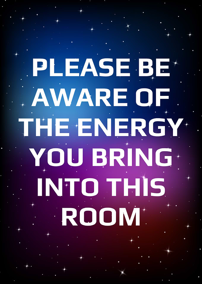 Energy you bring in room