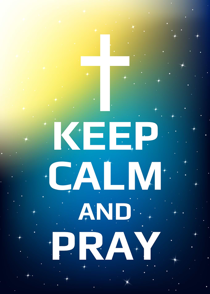 Keep calm and pray