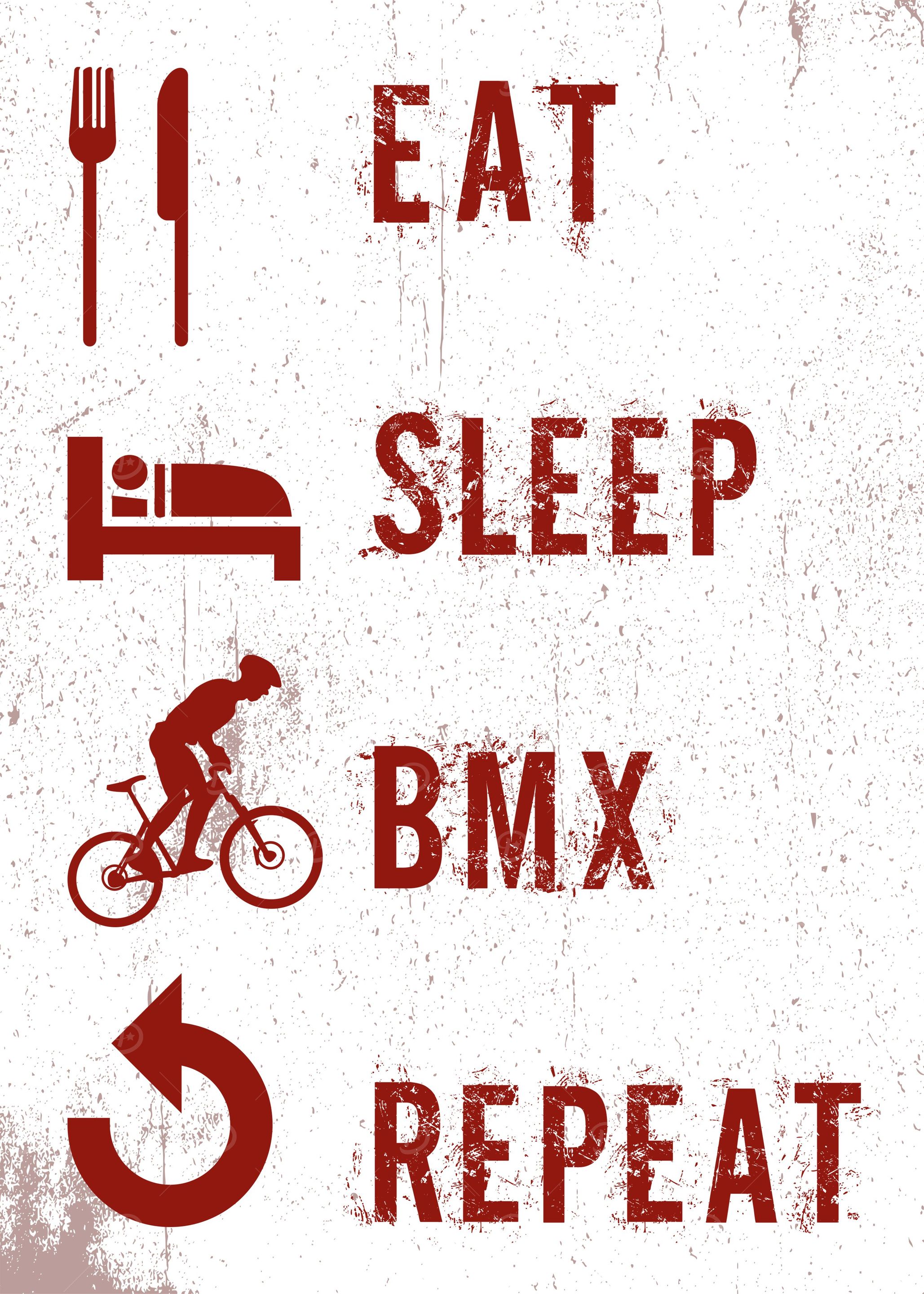 EAT SLEEP BMX REPEAT