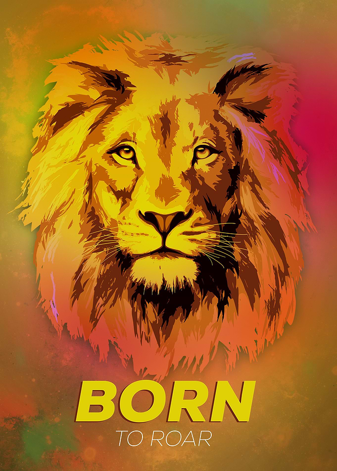 Born to roar