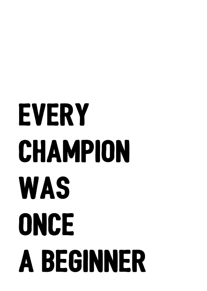 Champion was beginner