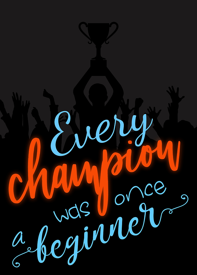 Champion was a beginner