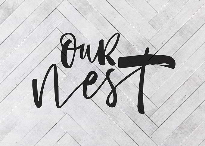 Our Nest Farmhouse Sign