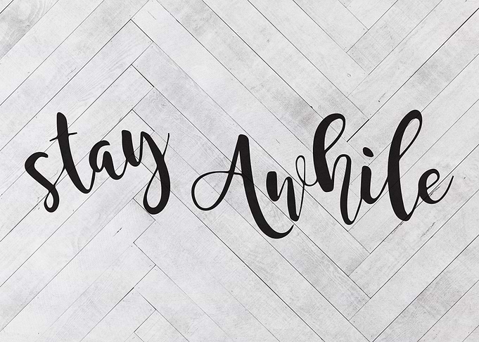 Stay Awhile Farmhouse Sign