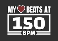 My Heart Beats at 150 BPM