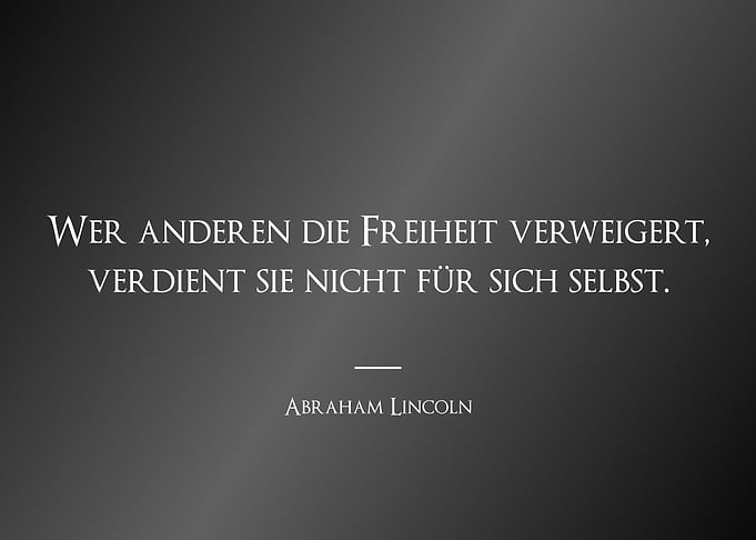 Wer anderen die Freiheit