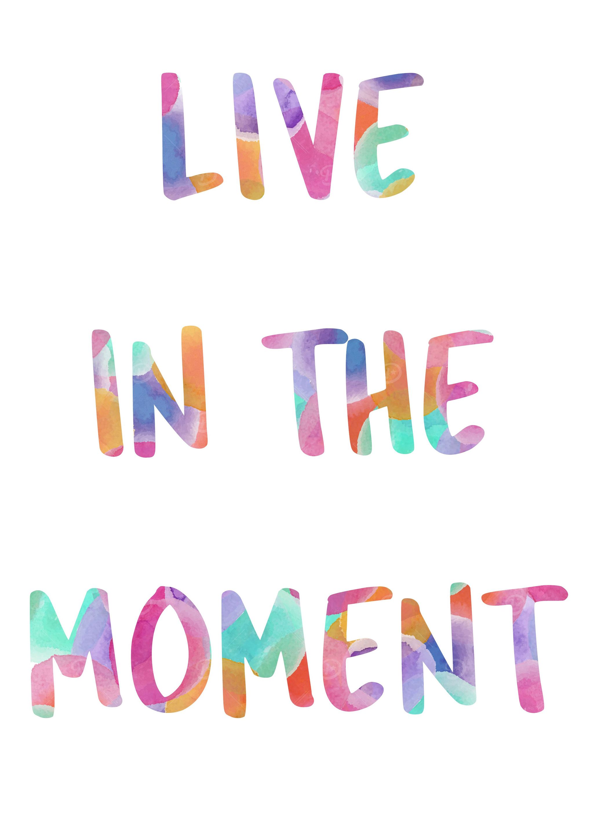 Live In The Moment