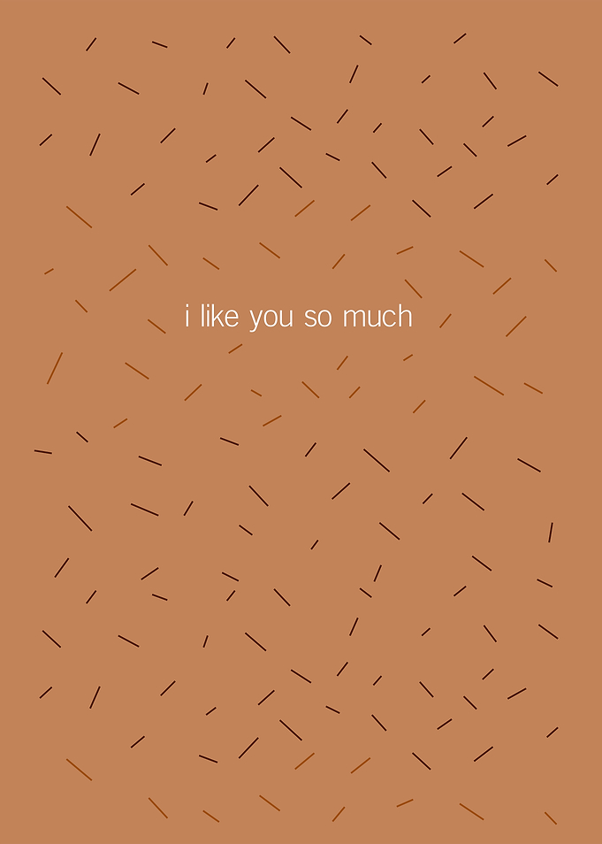 I like you so much