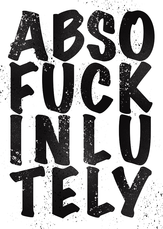 Absofuckinlutely