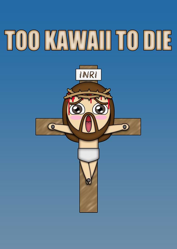 TOO KAWAII TO DIE