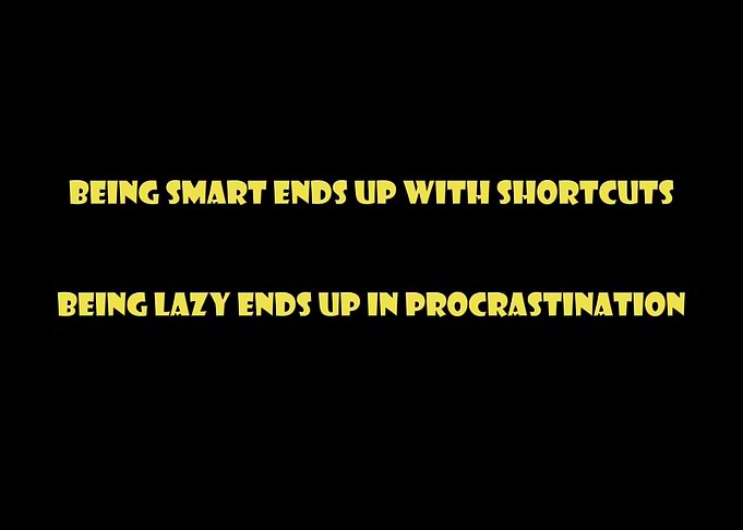 Smart or lazy