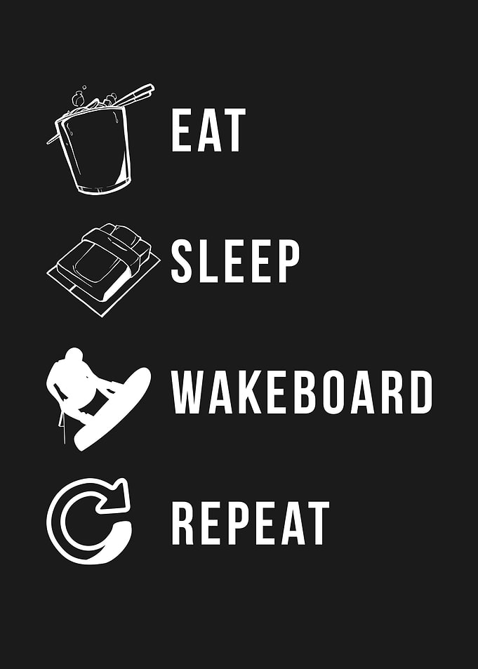 EAT SLEEP WAKEBOARD REPEAT