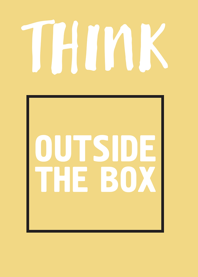 Think outside the box