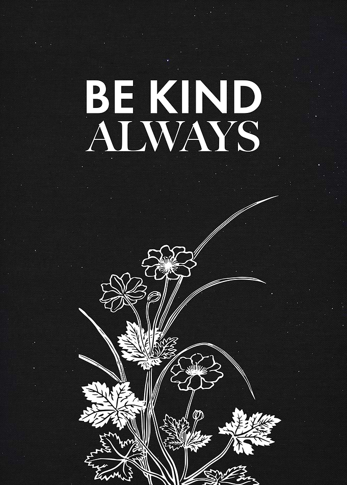 Be Kind Always