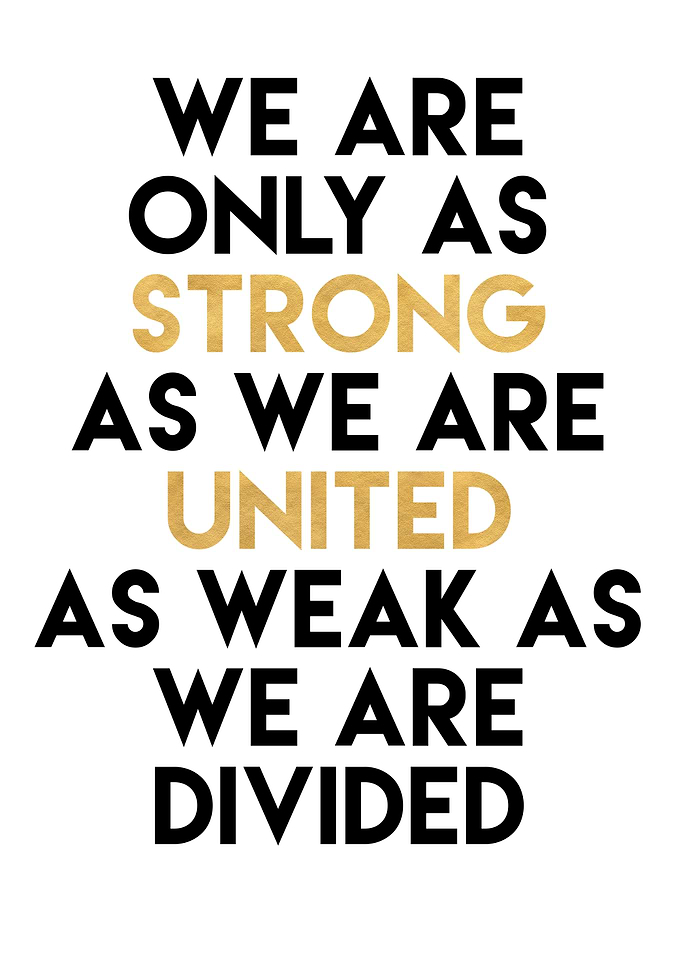 Only as strong as united