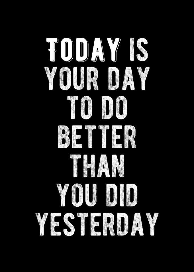 Do Better Today Quote