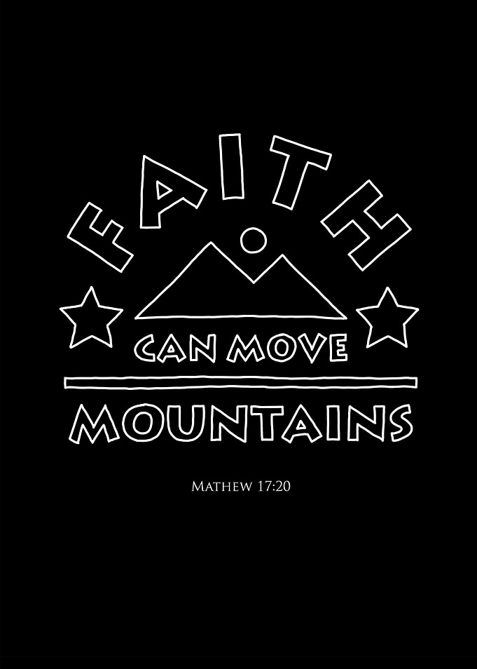 Faith Can Move Mountains
