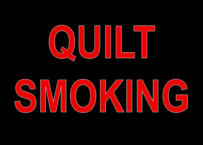 Quilt Smoking