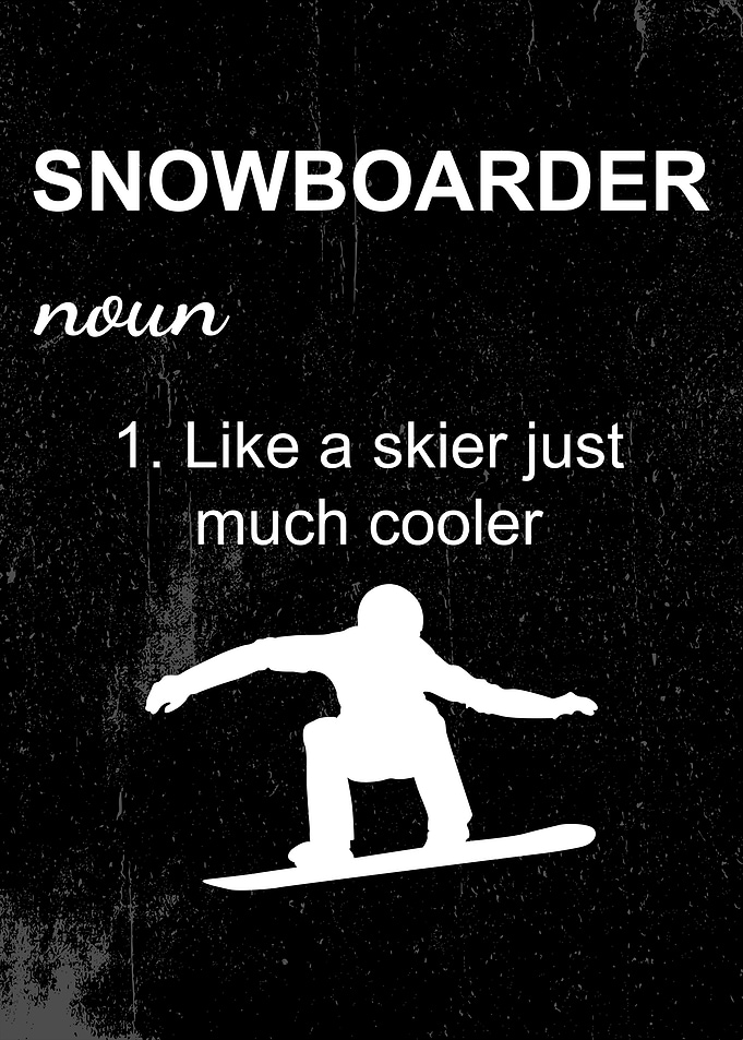 SNOWBOARDER BETTER THAN