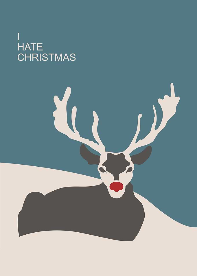 I hate Christmas