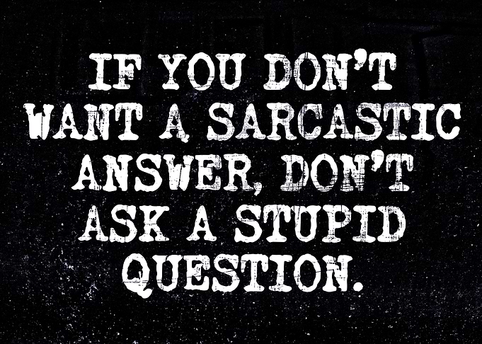 Sarcastic Answer Humor