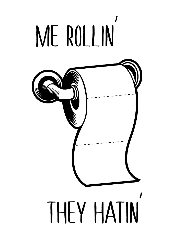 Me Rollin Funny Bathroom