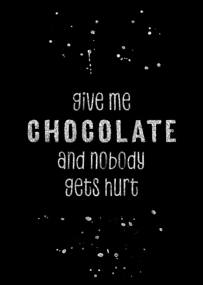 GIVE ME CHOCOLATE
