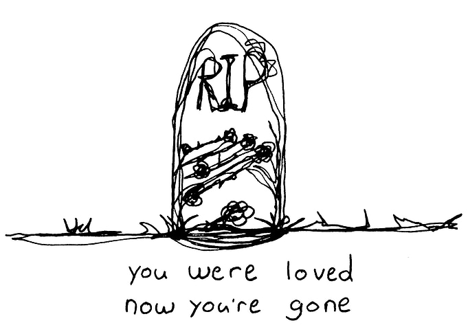 loved and gone