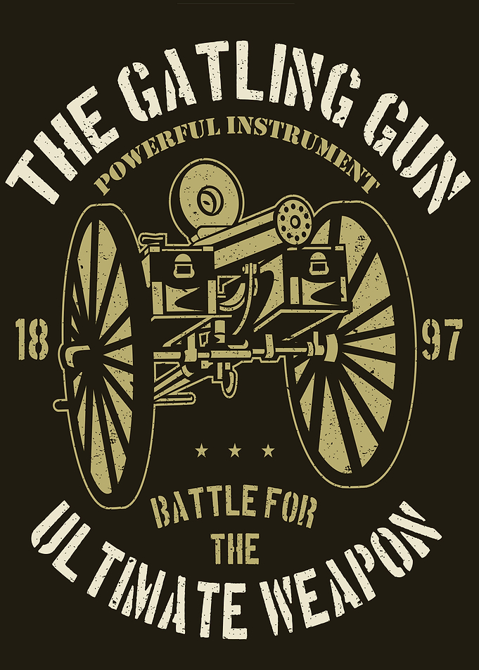 The Gatling Gun
