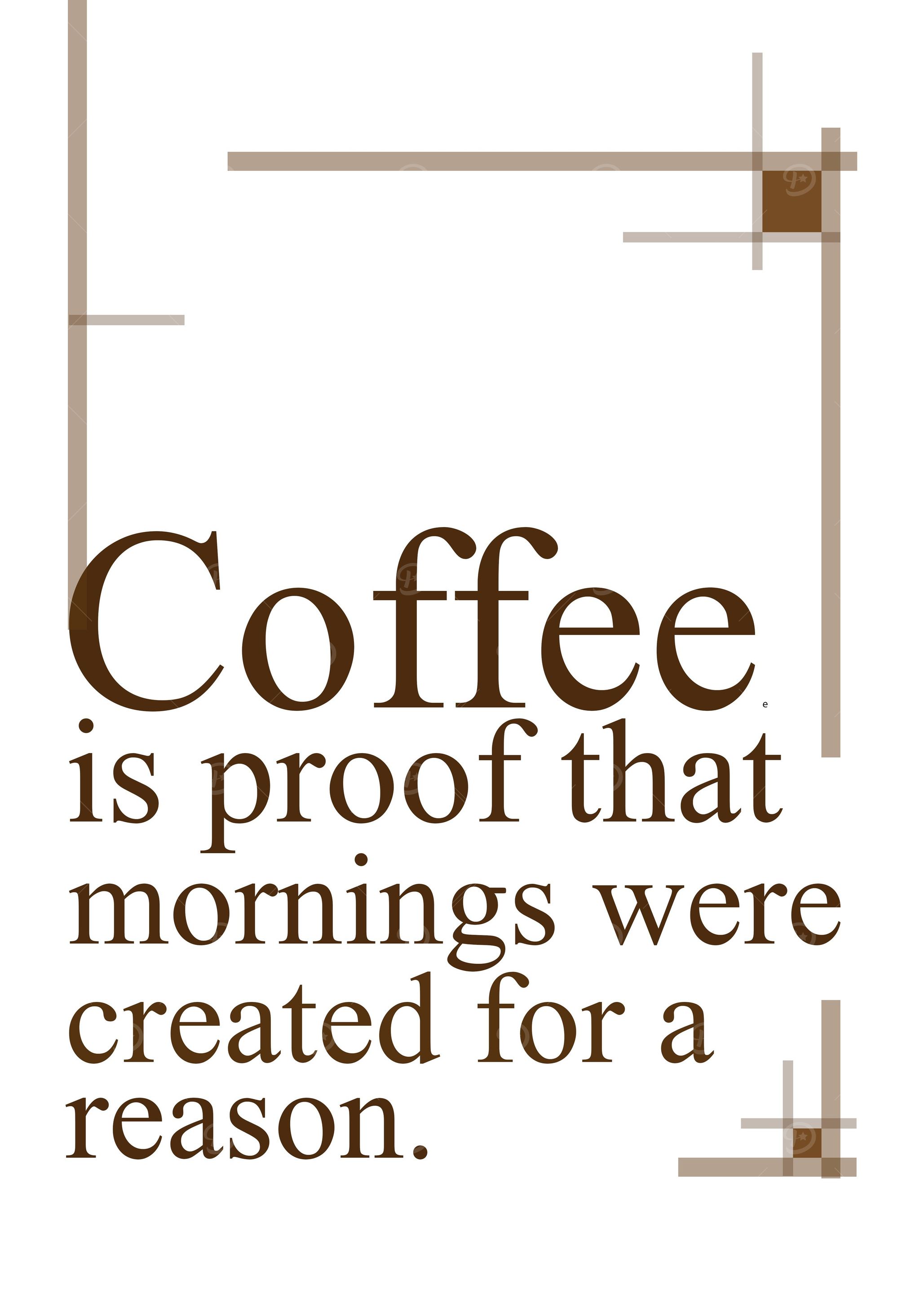 Coffee quote art proof