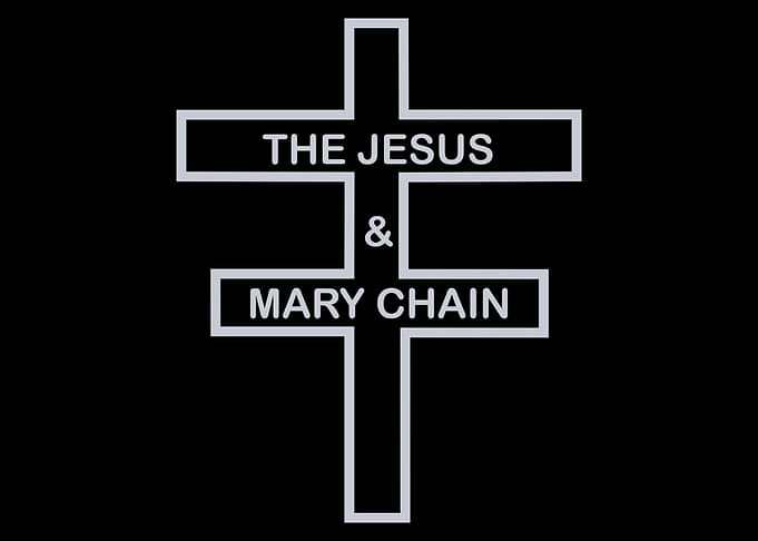 The Jesus and Mary Chain