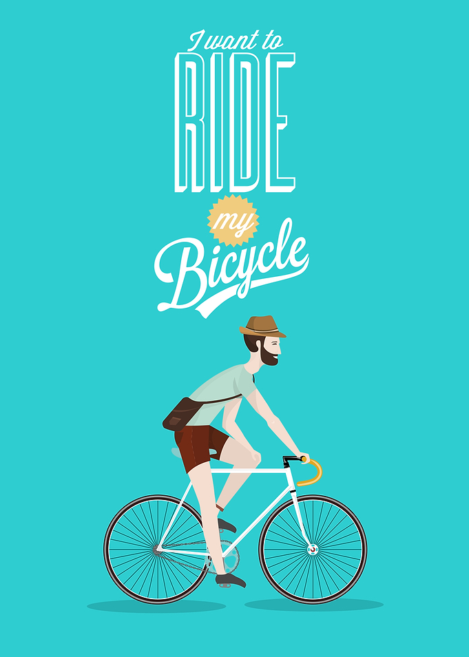 I want to Ride my Bicycle