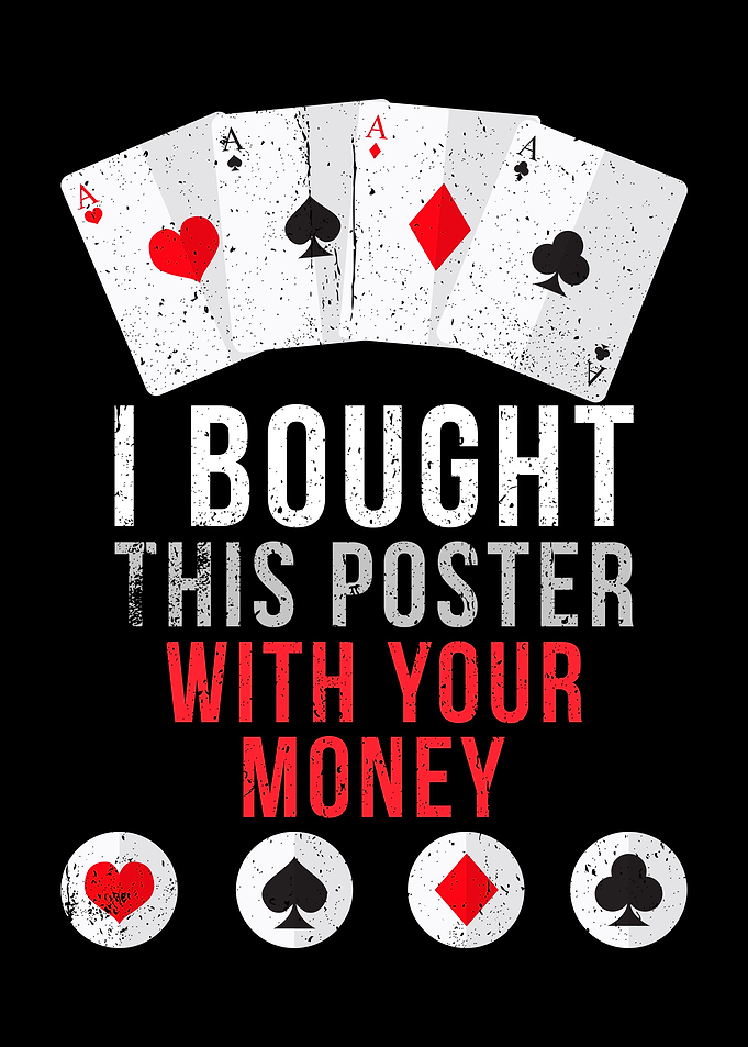 POKER FUNNY POSTER CASINO