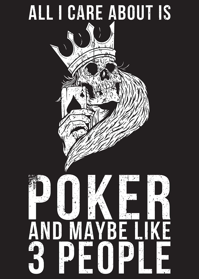 POKER PLAYER FUNNY GIFT