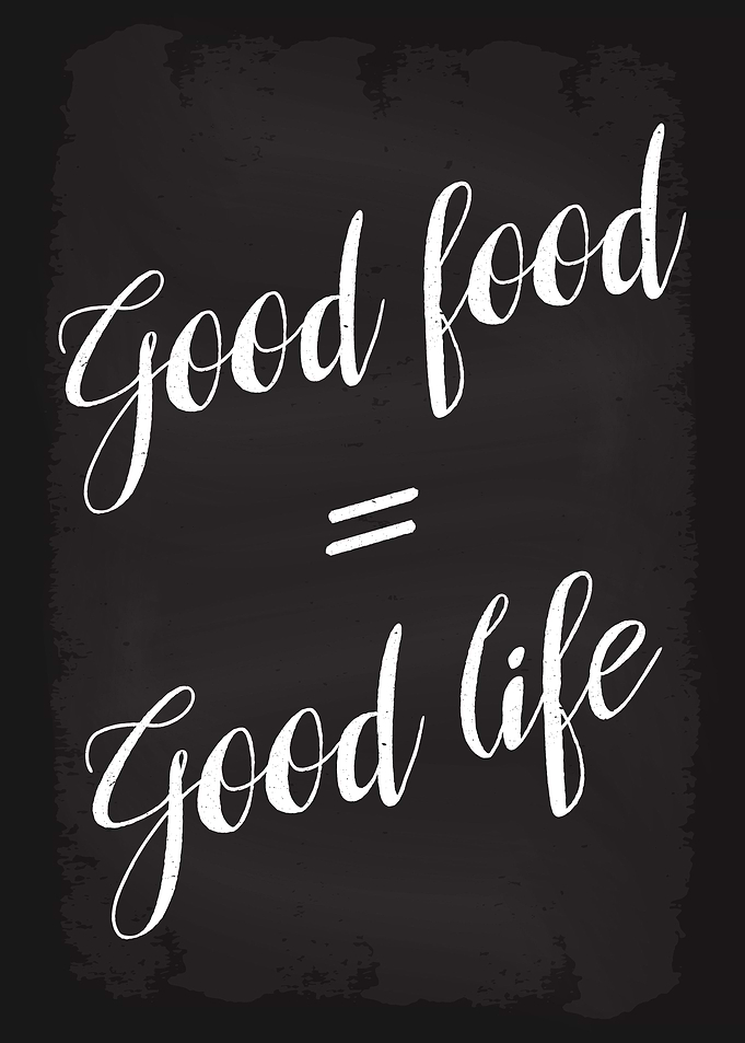 Good food Good life