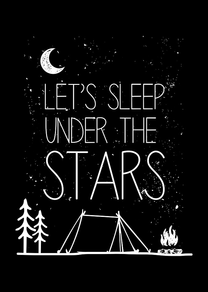 Lets sleep under the stars