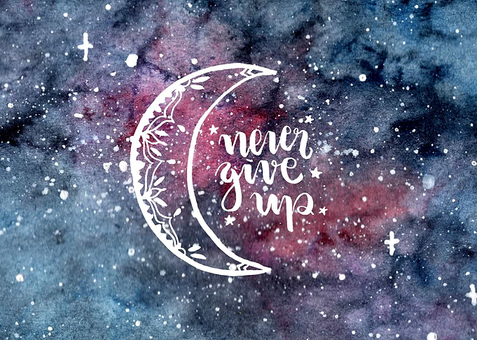 Never give up Moon