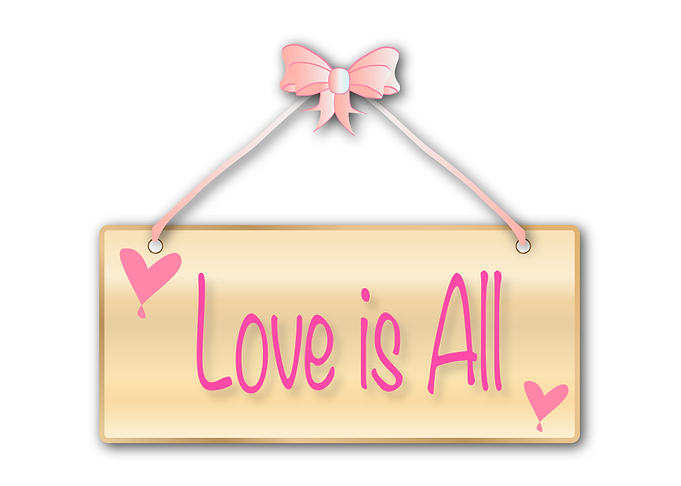 Love Is All