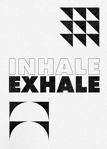 Inhale Exhale