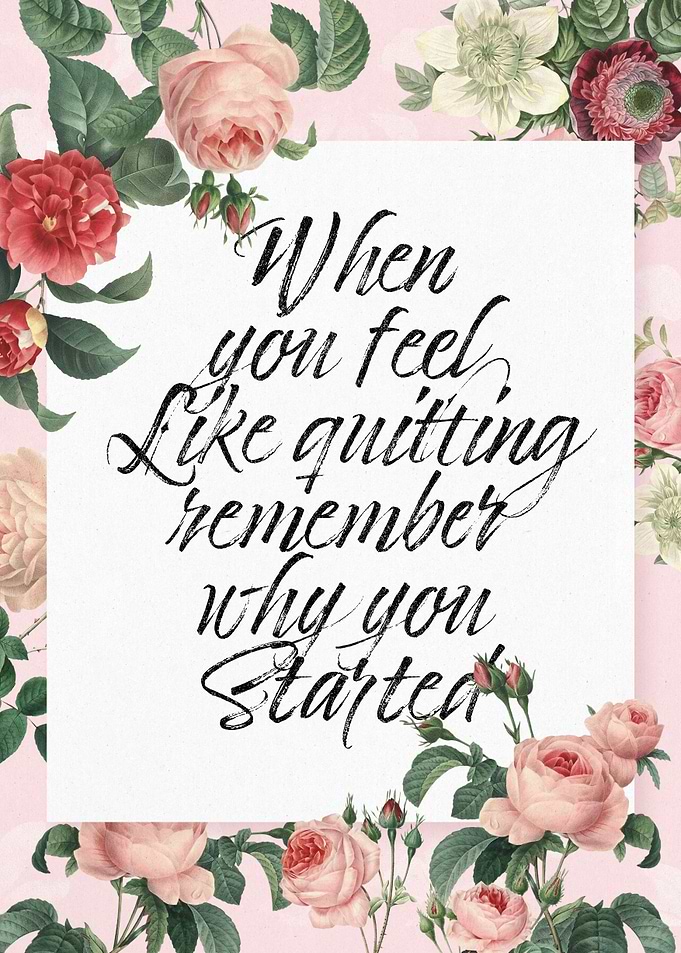 Remember Why You Started