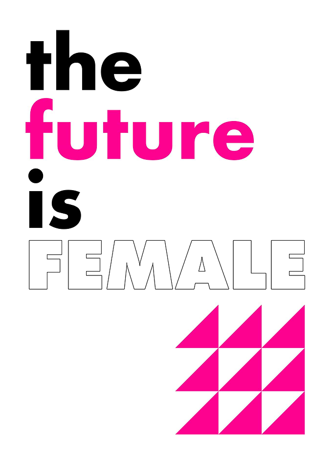The Future Is Female
