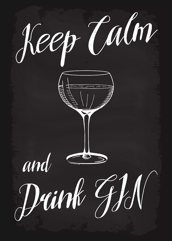Keep Calm and Drink Gin