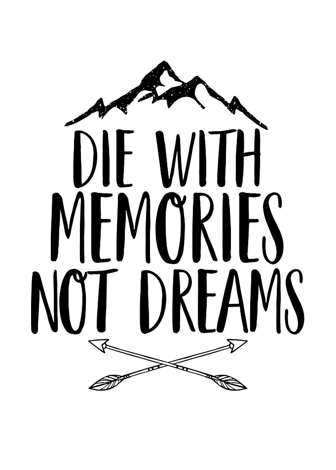 Die with Memories