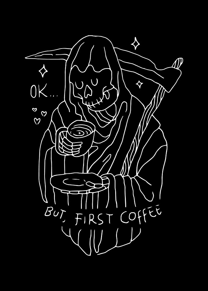 OK But First Coffee