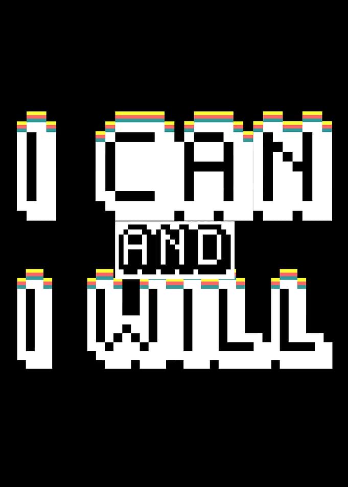I CAN and I WILL