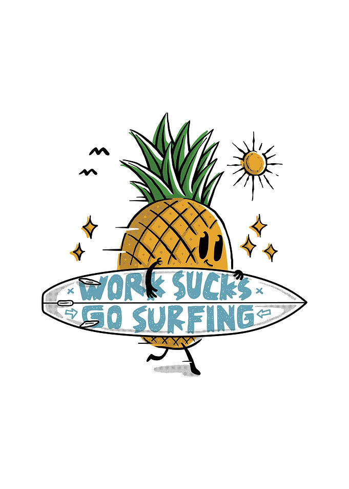 Work Sucks Go Surfing