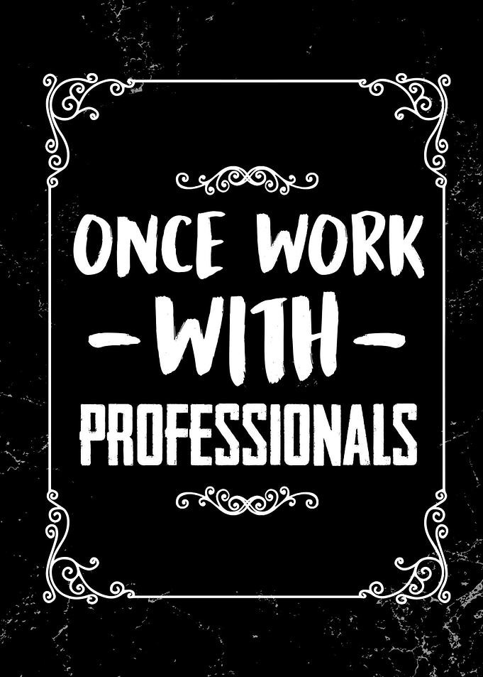 Work with professionals