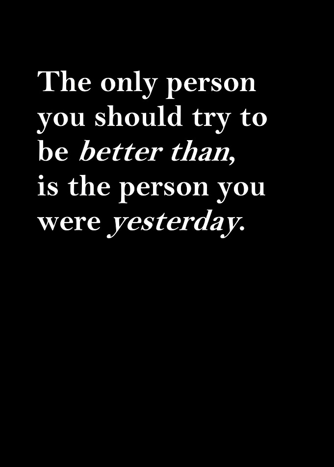 Better than yesterday