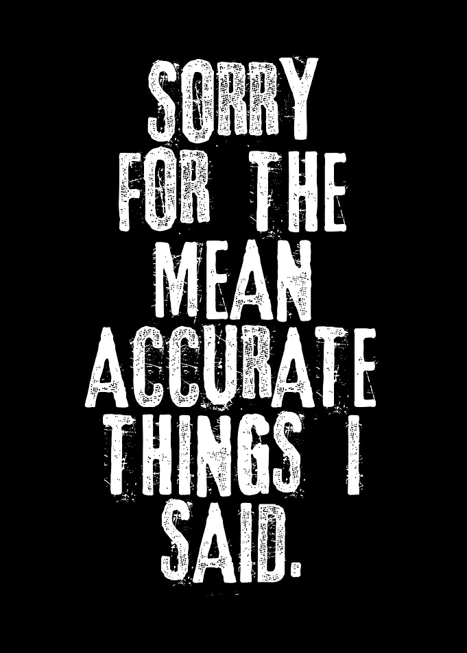 Rude Funny Quotes Sorry