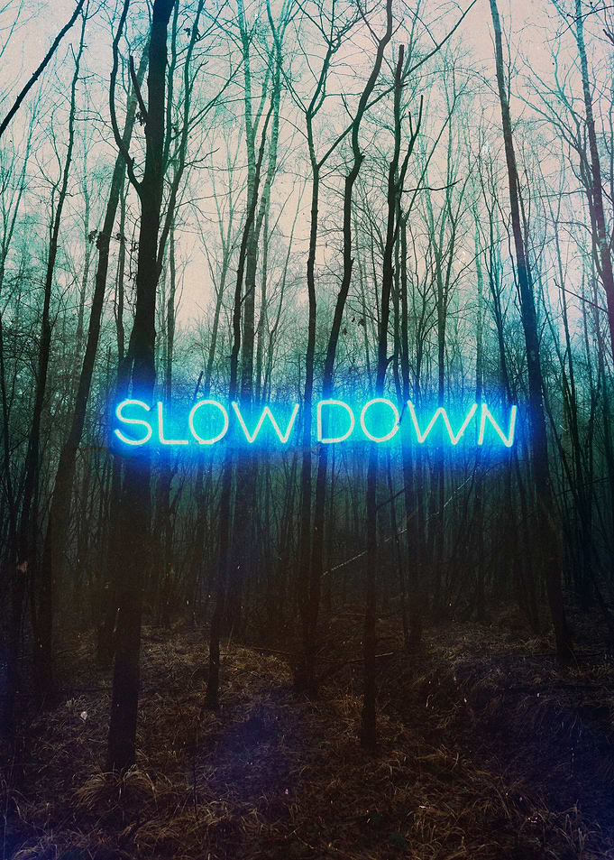 Slown Down